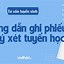 Cách Đăng Ký Xét Tuyển Đại Học Bằng Học Bạ