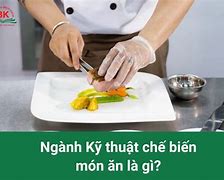 Kỹ Thuật Chế Biến Nấu Ăn